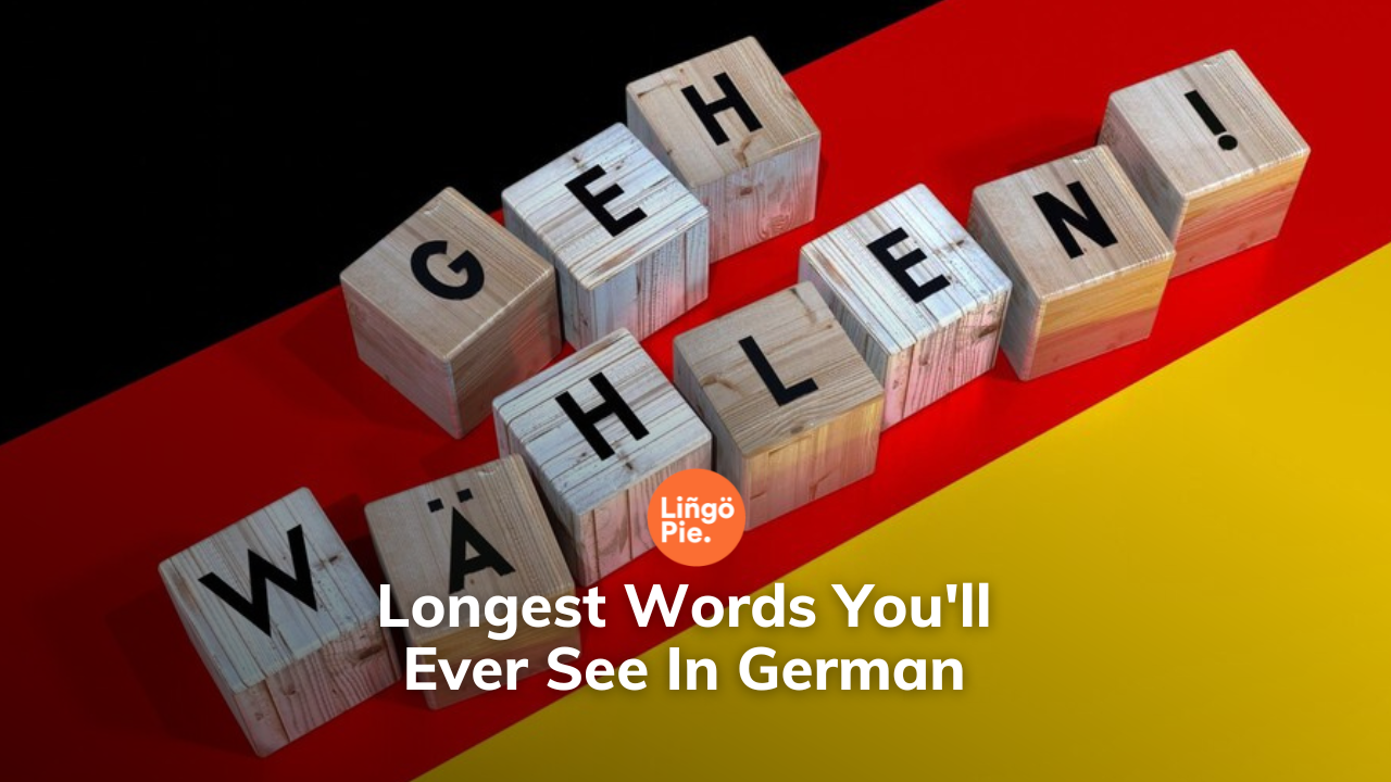 10 Longest Words You'll Ever See In German