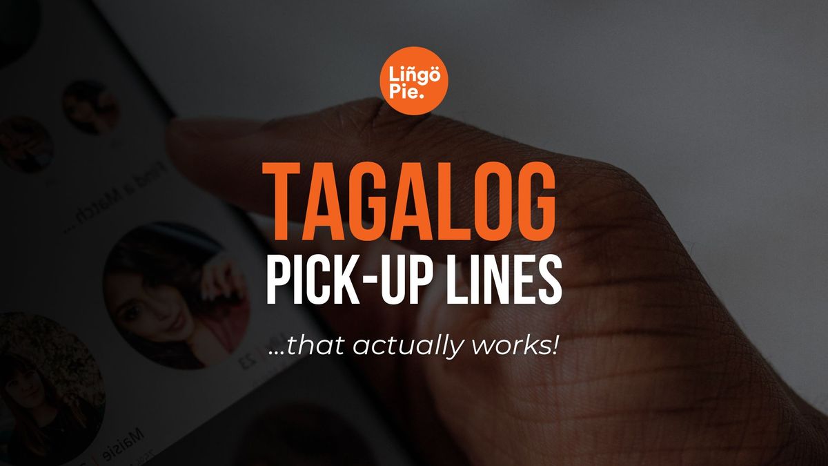 20+ Irresistible Tagalog Pick Up Lines That Actually Work
