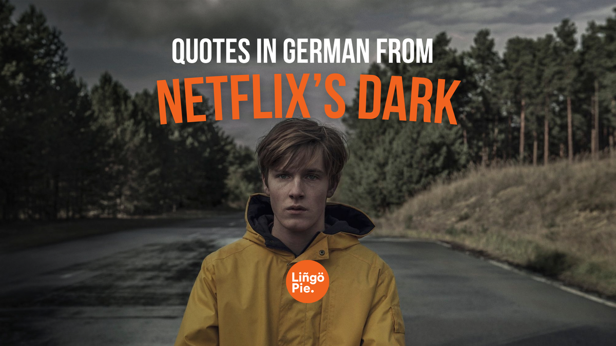 35 Quotes in German from the Netflix's show Dark