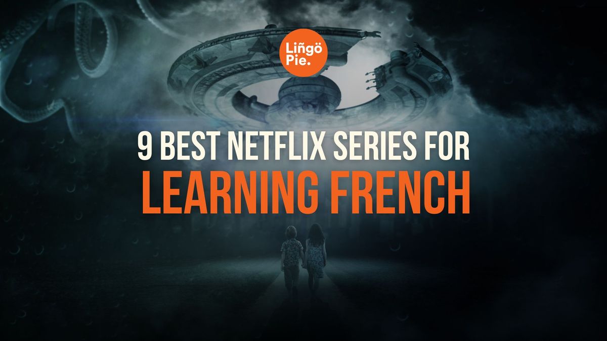 Best French Series on Netflix 
