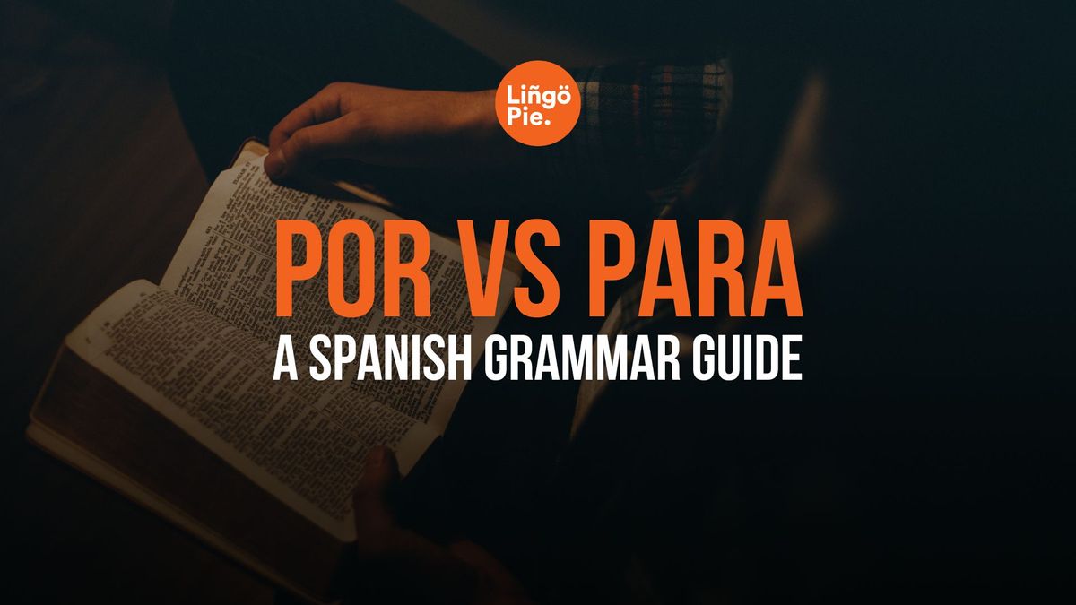 Por Vs Para In Spanish