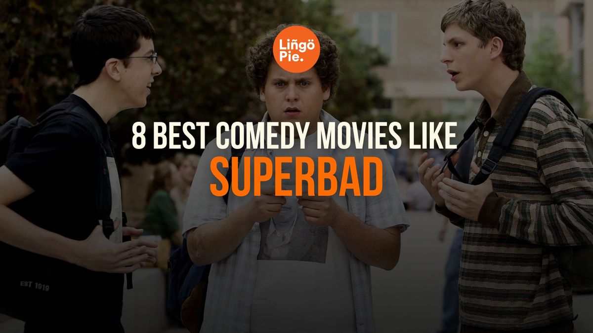 8 Best Comedy Movies Like Superbad To Watch ASAP