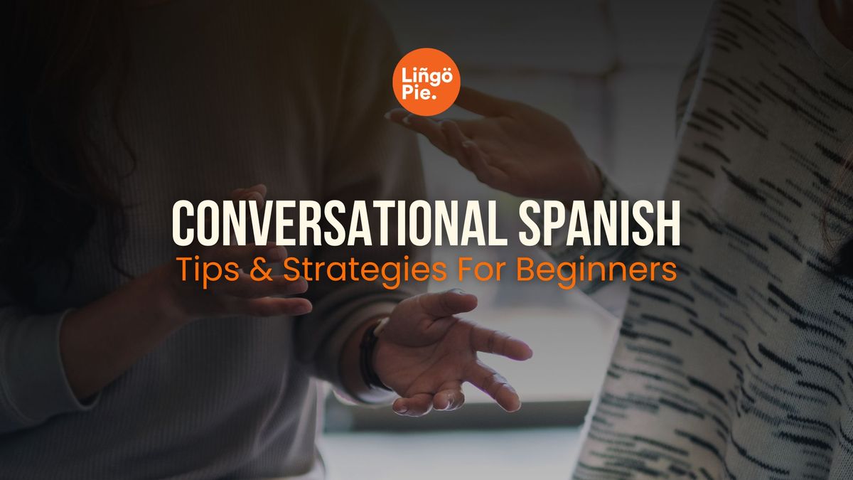 Conversational spanish meaning best sale