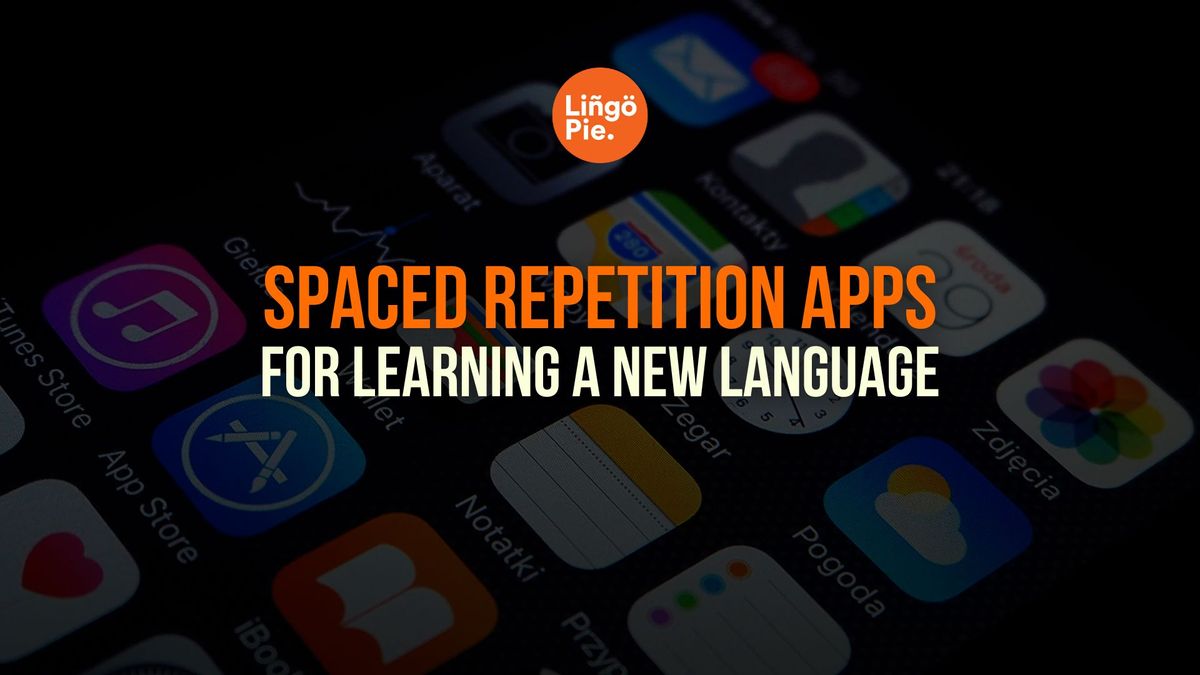 8 Best Spaced Repetition Apps For Language Learning