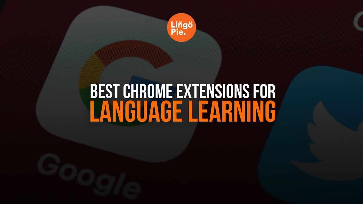 Best Chrome Extensions for Language Learning