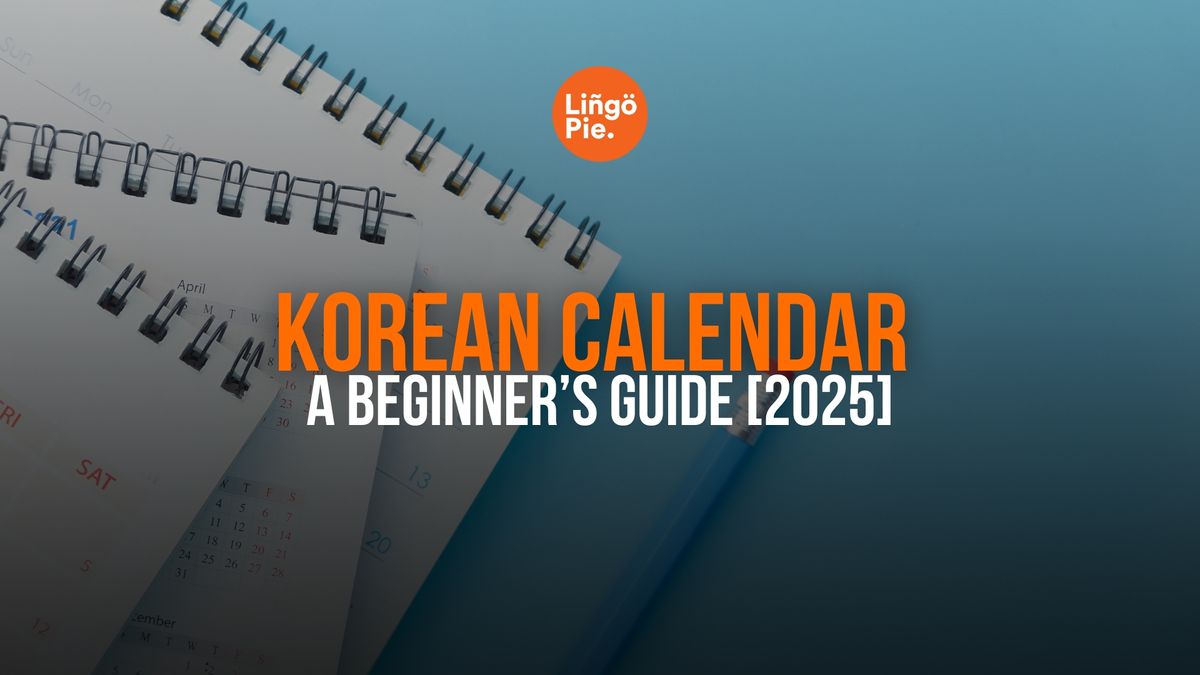 12 Korean Months: A Beginner’s Guide To The Korean Calendar [2025]