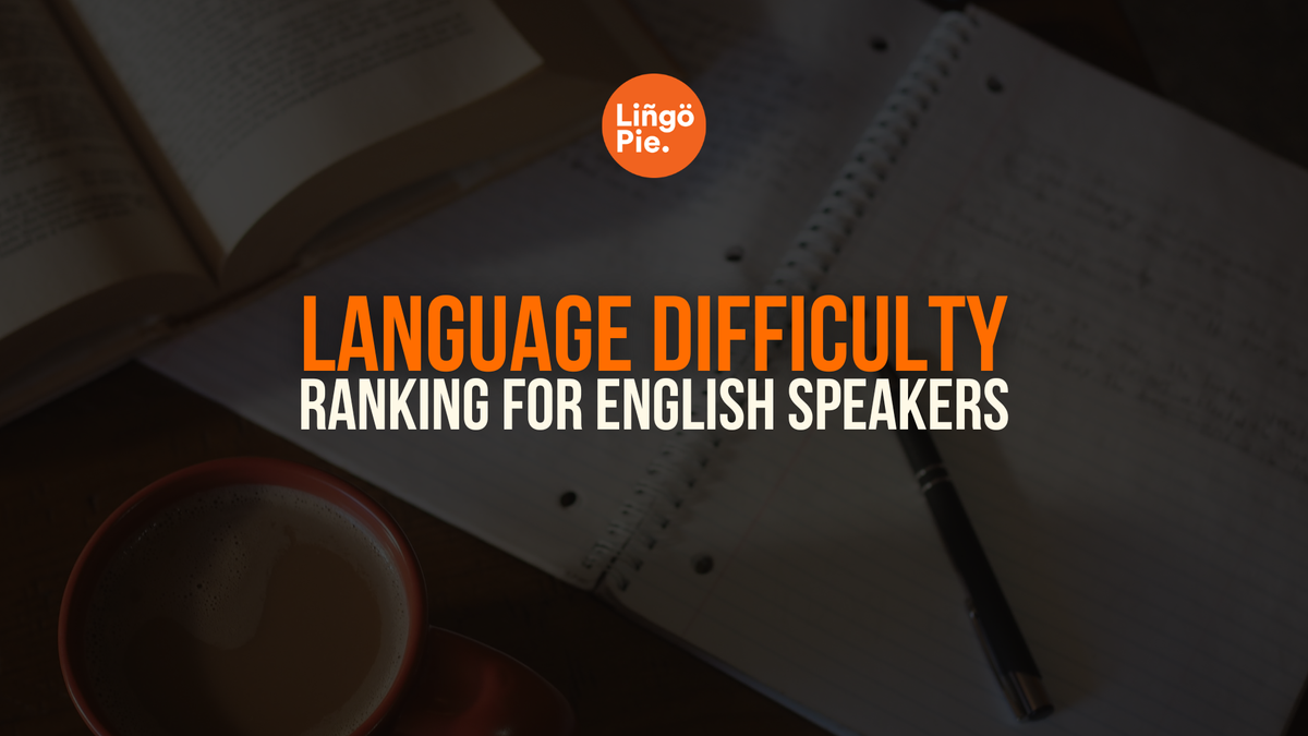 Language Difficulty Ranking    For English Speakers [2025]