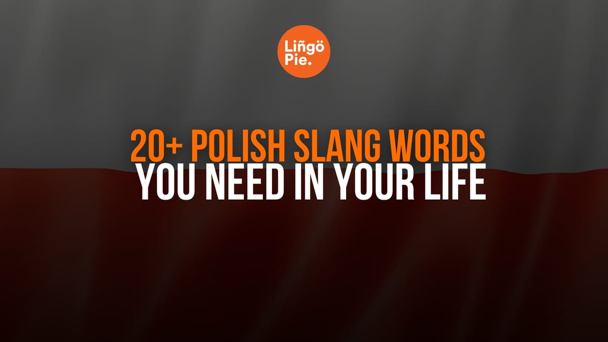 20+ Polish Slang Words You Need In Your Life