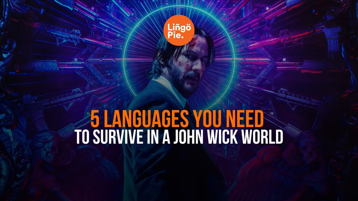 5 Languages You NEED To Survive In A John Wick World