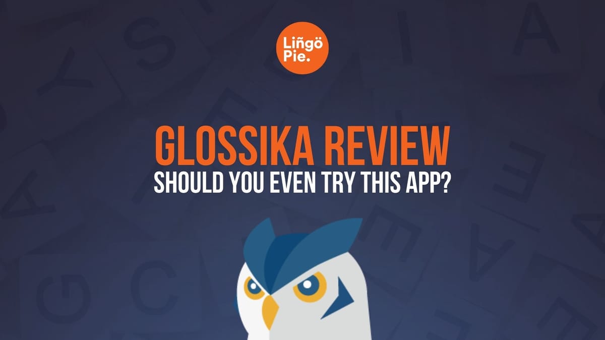 Glossika Review
