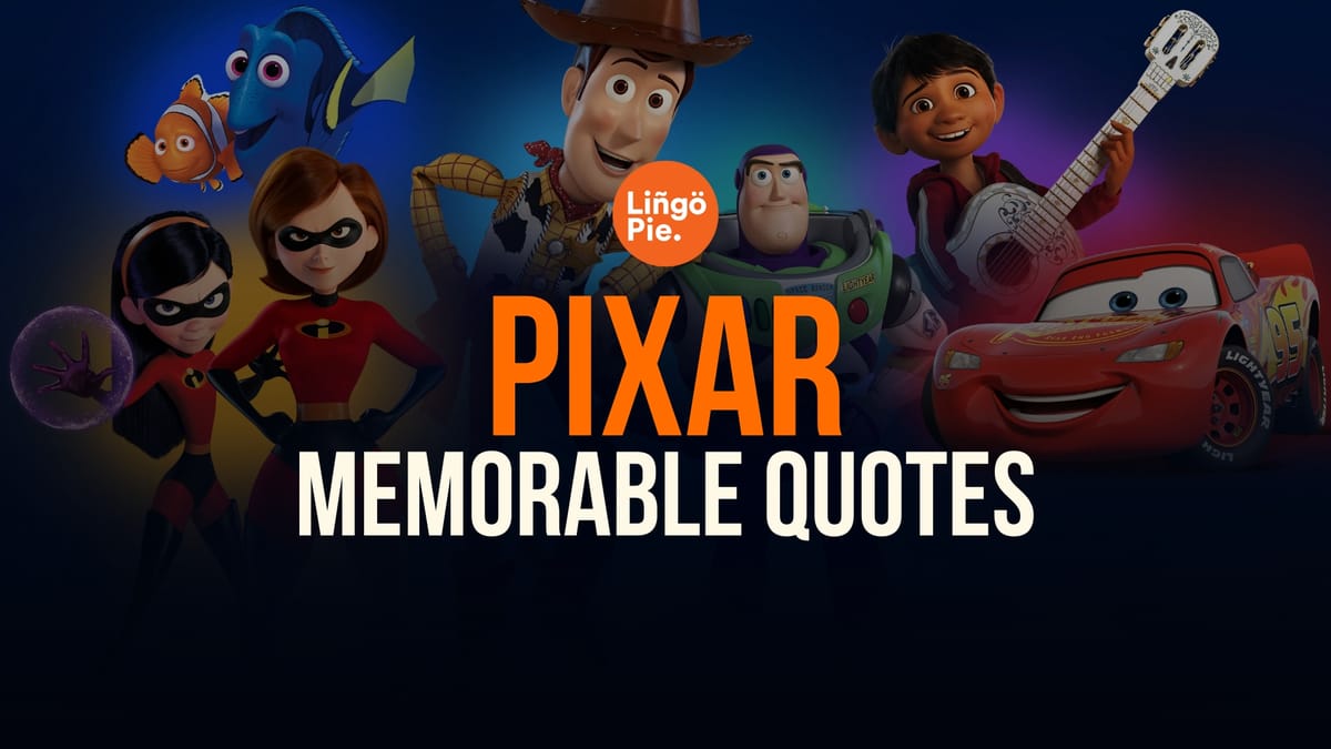15 Memorable Pixar Quotes