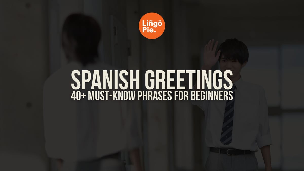 Spanish greetings