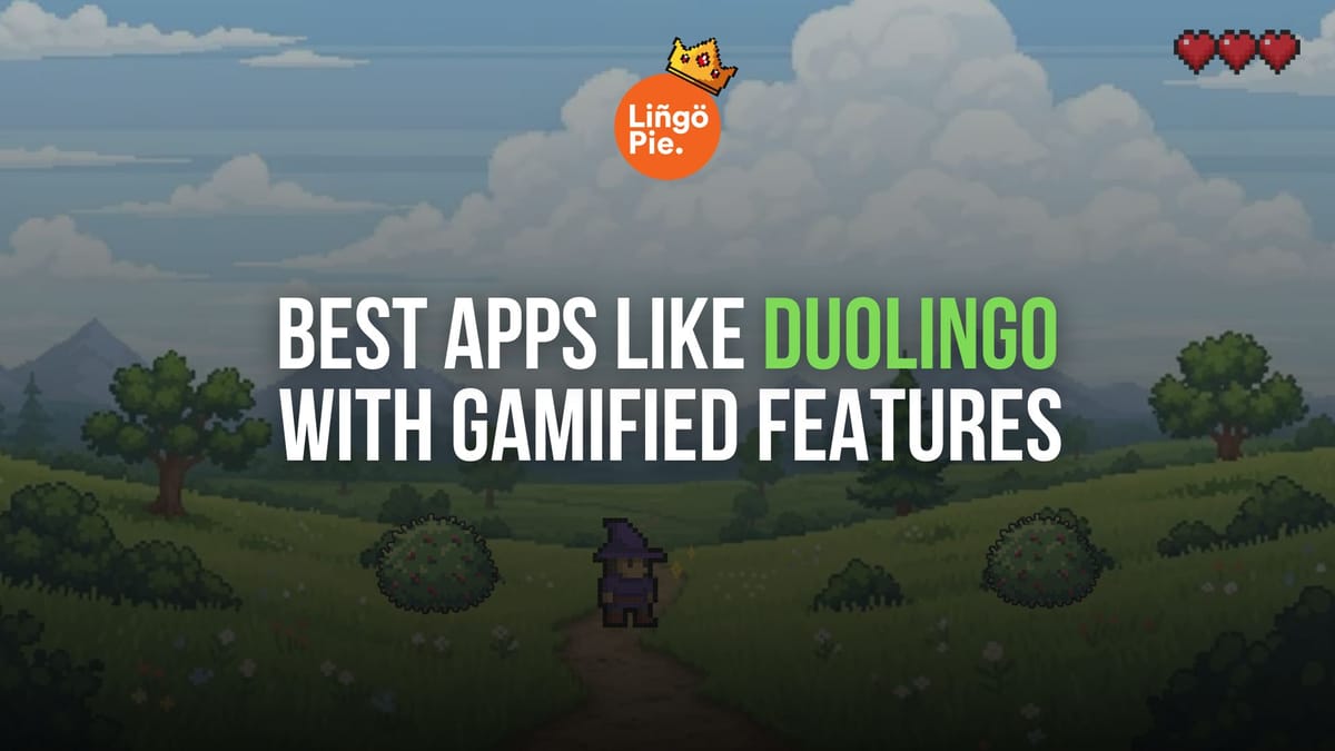 5 Best Apps Like Duolingo With Gamified Features