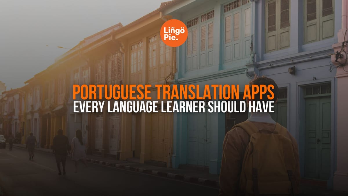 Best Portuguese Translation Apps