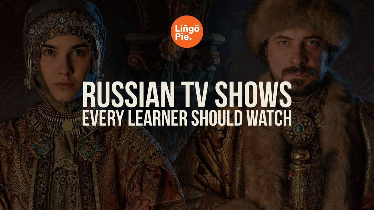 9 Best Shows To Learn Russian Every Beginner Should Watch