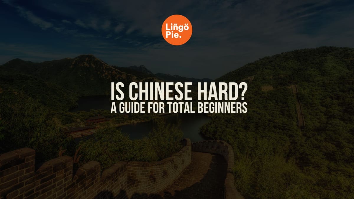 Is Chinese Hard to Learn? What the Data Says (And What to Do About It)