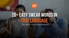 20+ Easy Thai Swear Words And Insults For Your Next Fight