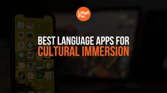 5 Best Language Apps For Cultural Immersion [2025]