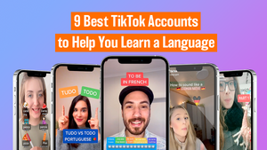 9 Best TikTok Accounts to Help You Learn a Language