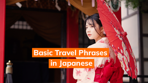 Basic Travel Phrases in Japanese (with Etiquette)