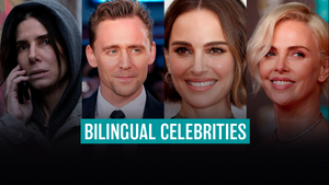 Bilingual Celebrities: 15 Celebrities You Won't Believe Speak Multiple