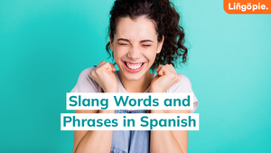 Slang Words And Phrases In Spanish 1 