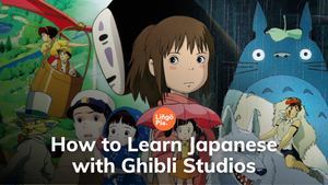 How to Learn Japanese with Ghibli Studios