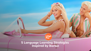In a Barbie World: 5 Language Learning Strategies inspired by Barbie