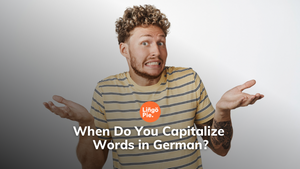 When Do You Capitalize Words in German?
