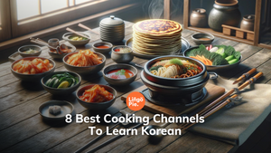 8 Best Cooking Channels To Learn Korean