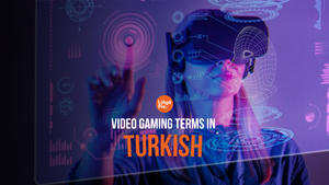 33 Video Gaming Terms In Turkish And Top Games In Turkey