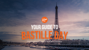 Bastille Day: Celebrating France's National Holiday