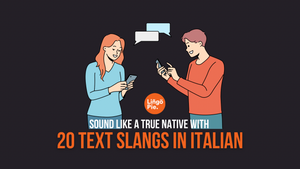 20 Italian Text Slangs To Sound Like a True Native