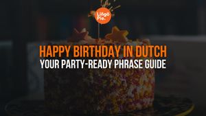 How To Say Happy Birthday in Dutch: Your Party-Ready Phrase Guide