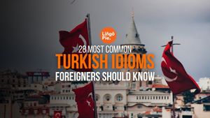 28 Most Common Turkish Idioms Foreigners Should Know