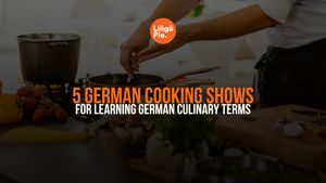 5 German Cooking Shows For Learning German Culinary Terms