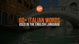 60+ Surprising Italian Words Used In English