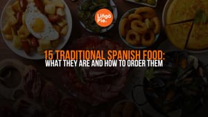 15 Traditional Spanish Food: What They Are And How To Order Them
