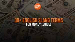 30+ Modern English Slang Terms For Money [Guide]