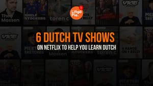 6 Dutch TV Shows On Netflix To Help You Learn Dutch