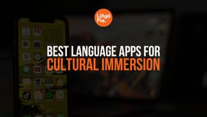 5 Best Language Apps For Cultural Immersion [2025]