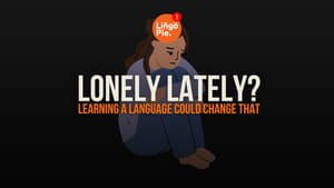 Lonely Lately? Learning a Language Could Change That