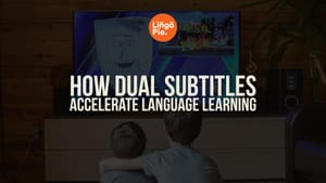 How Dual Subtitles Accelerate Language Learning (And Where to Find Them)
