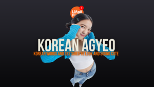 Korean Aegyo: Korean Words And Gestures To Look And Sound Cute [2025]