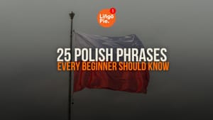 25 Polish Phrases Every Beginner Should Know