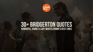 30+ Bridgerton Quotes: Romantic, Iconic & Lady Whistledown’s Best Lines