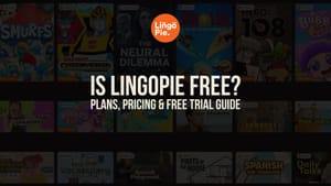 Is Lingopie Free? Plans, Pricing & Free Trial Guide [2026]