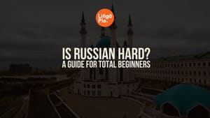 Is Russian Hard to Learn? A No-Nonsense Guide [2026]