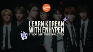 Learn Korean With ENHYPEN: 5 Tracks Every ENGENE Should Study [Guide]