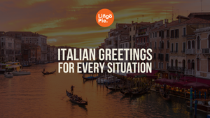 10+ Italian Greetings for Every Situation